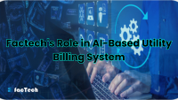 Factech's Role in AI-Based Utility Billing System by https://factech.ai/