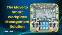 The Move to Smart Workplace Management Solution by https://factech.ai/