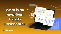 What is an AI-Driven Facility Dashboard? by https://factech.ai/