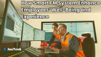 How Smart FM System Enhance Employees’ Well-Being and Experience by https://factech.ai/