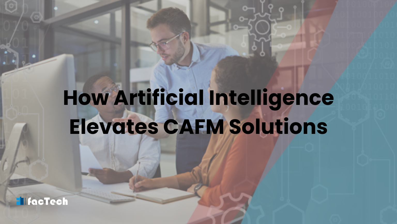 How Artificial Intelligence Elevates CAFM Solutions by https://factech.ai/
