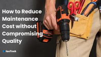 How to Reduce Maintenance Cost without Compromising Quality by https://factech.ai/