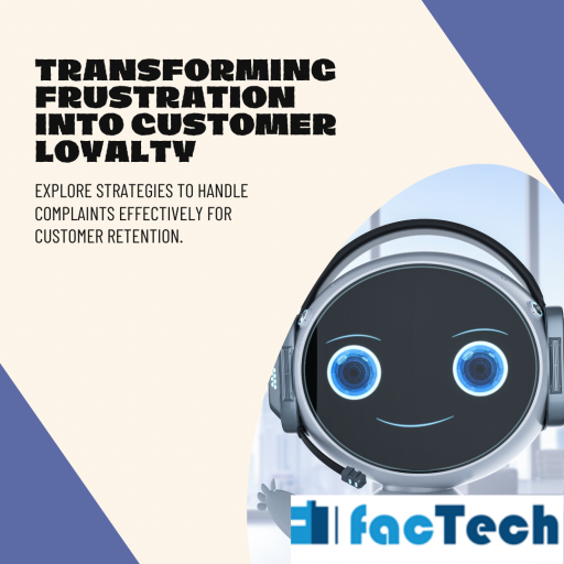 Transforming Frustration into Customer Loyalty