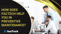 How does Factech help you in preventive maintenance? by https://factech.ai/