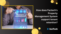 How does Factech's Property Management System support tenant retention? by https://factech.ai/