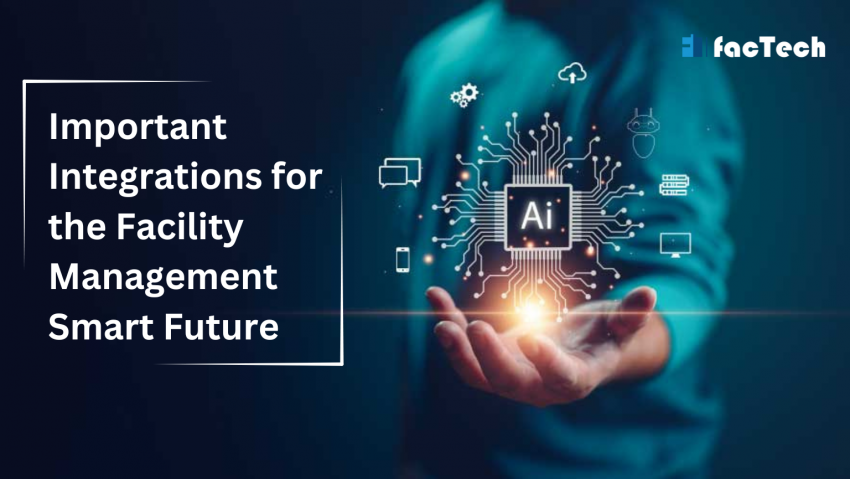 Why Facility Software Integrations Are the Future of Smart Operations ...