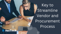 Key to Streamline Vendor and Procurement Process by https://factech.ai/ 