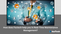 How does Factech help you in Real-Time Maintenance Management? by https://factech.ai/