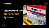 Understand the Work Permit System by https://factech.ai/