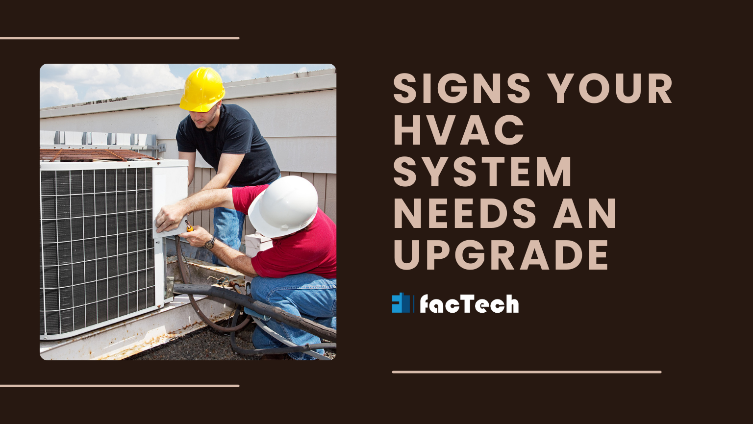 Signs Your HVAC System Needs an Upgrade by https://factech.co.in/