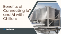 Benefits of Connecting IoT and AI with Chillers by https://factech.ai/
