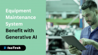 Equipment Maintenance System Benefit with Generative AI by https://factech.ai/