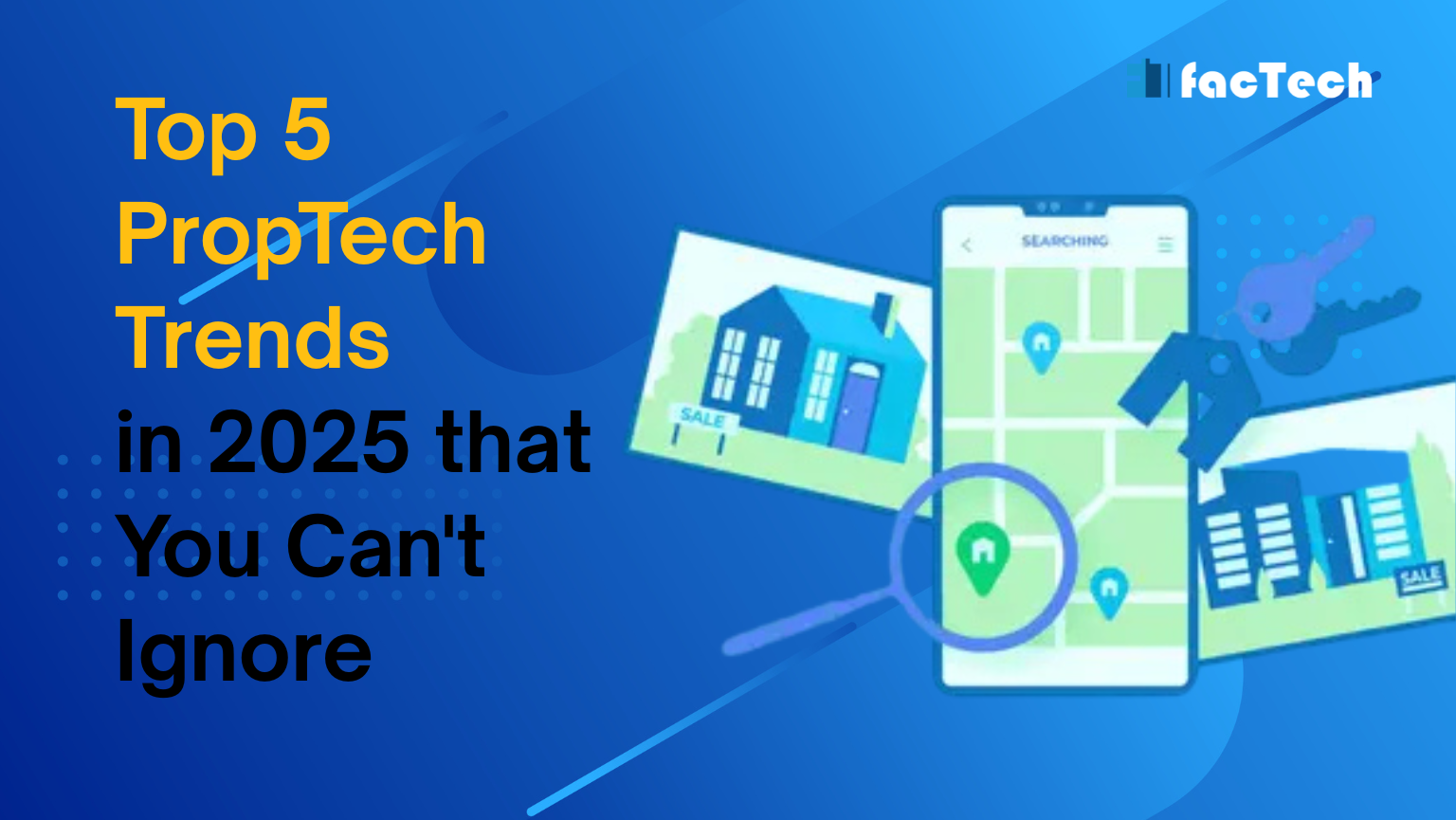 Top 5 PropTech Trends in 2025 that You Can't Ignore by https://factech.ai/