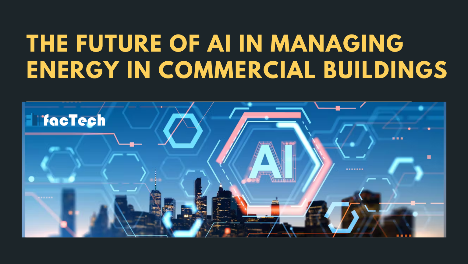 How AI Improves Energy Efficiency in Commercial Buildings - Facility ...