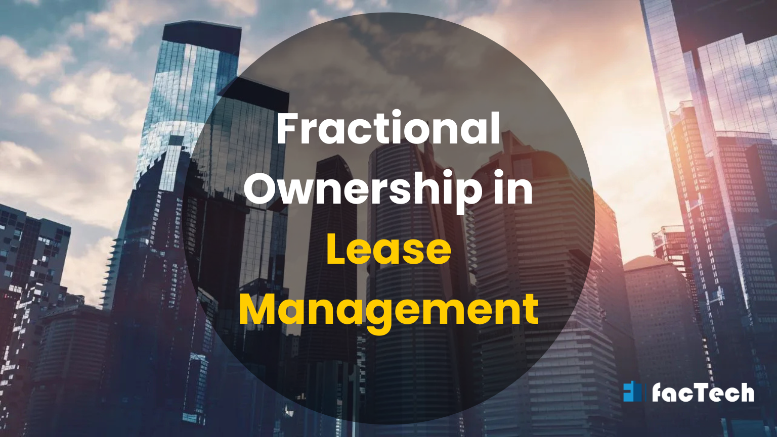 Fractional Ownership in Lease Management by https://factech.ai/