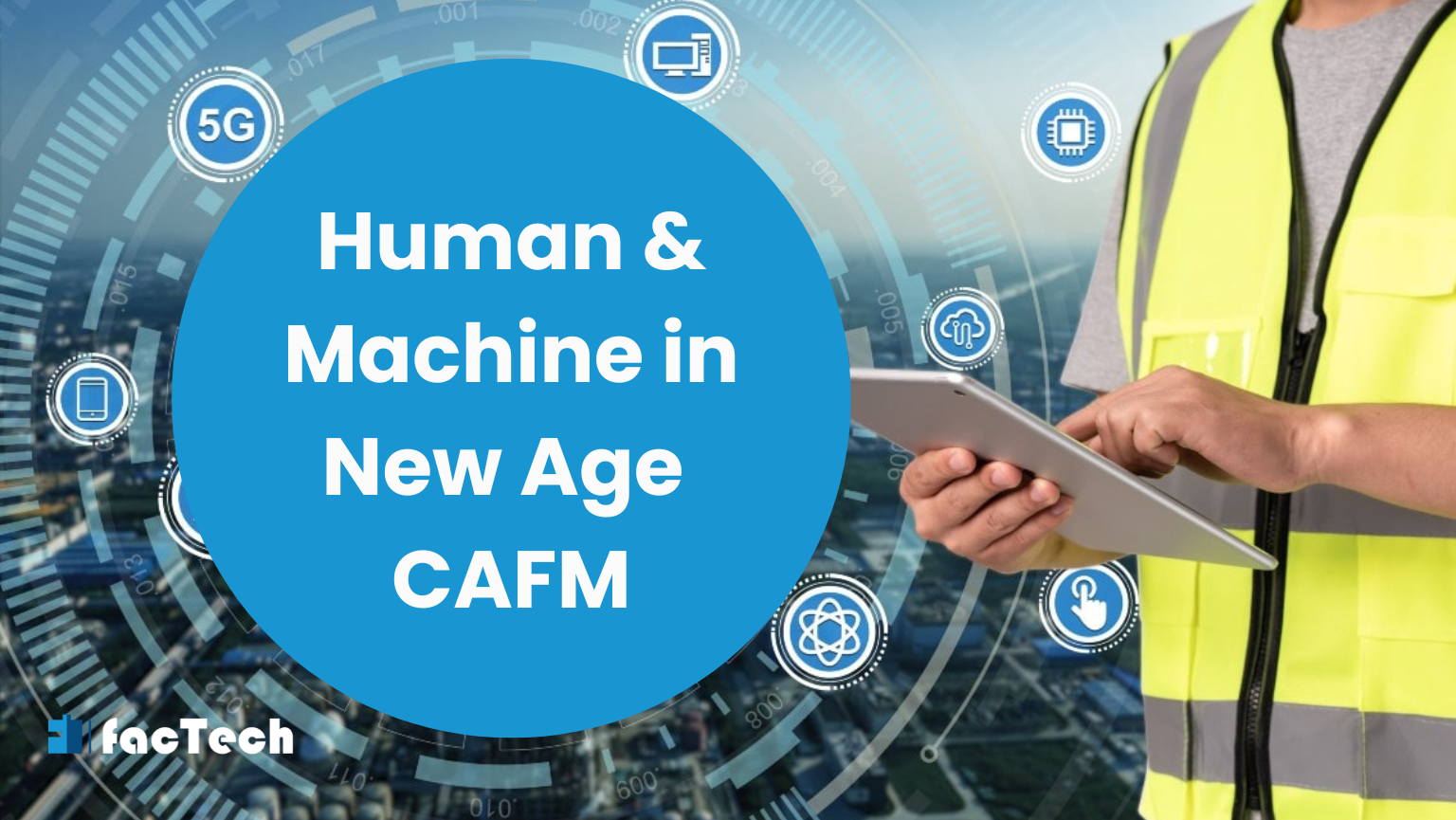 Human & Machine in New Age CAFM by factech.ai