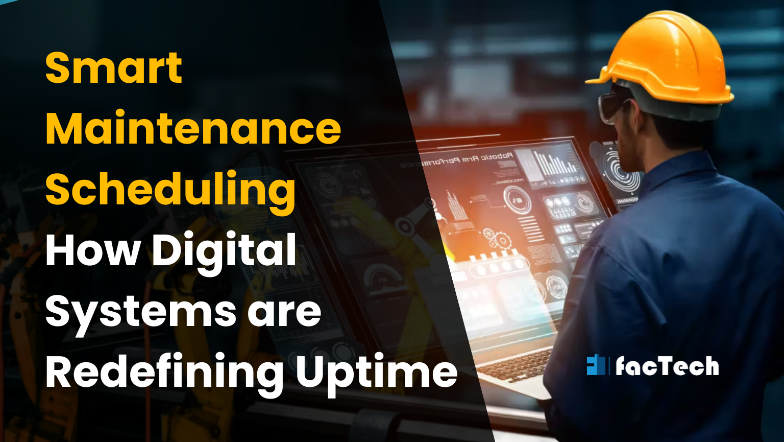 Smart Maintenance Scheduling: How Digital Systems are Redefining Uptime by https://factech.ai/