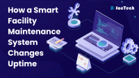 How a Smart Facility Maintenance System Changes Uptime by https://factech.ai/