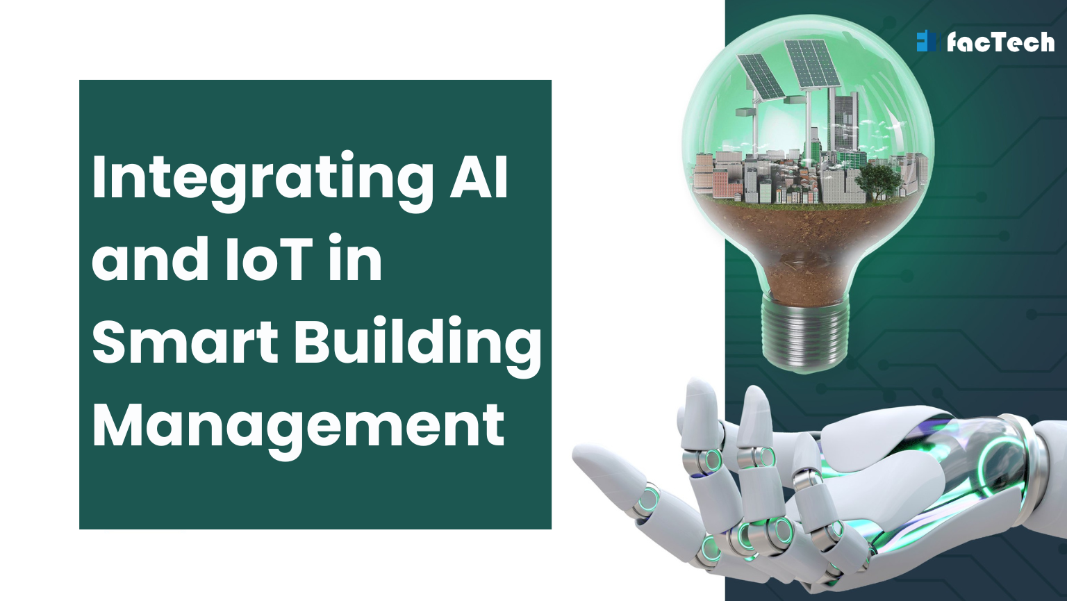 How AI and IoT are Making Buildings Smarter and More Efficient ...