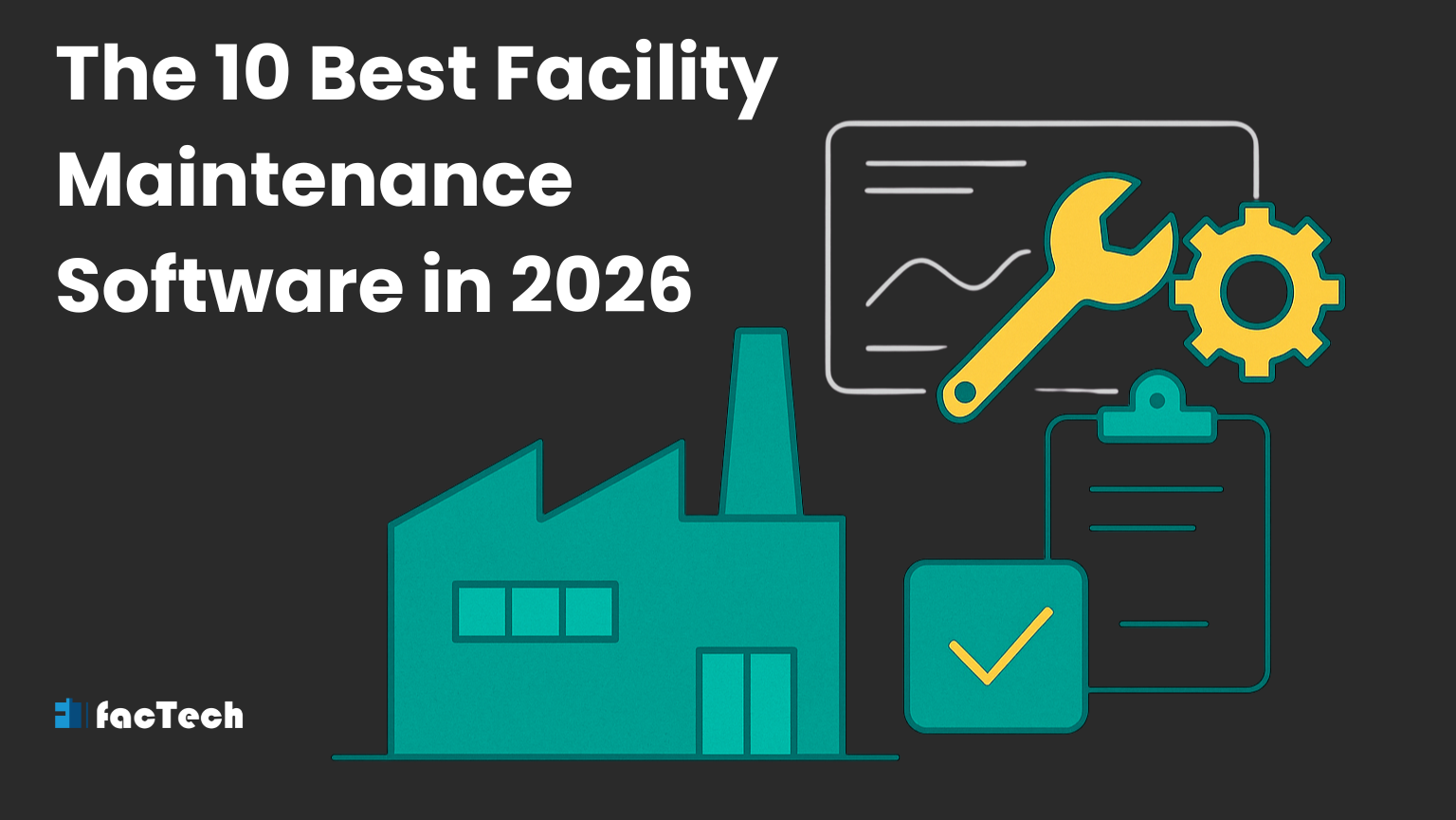 The 10 Best Facility Maintenance Software in 2026 by https://factech.ai/