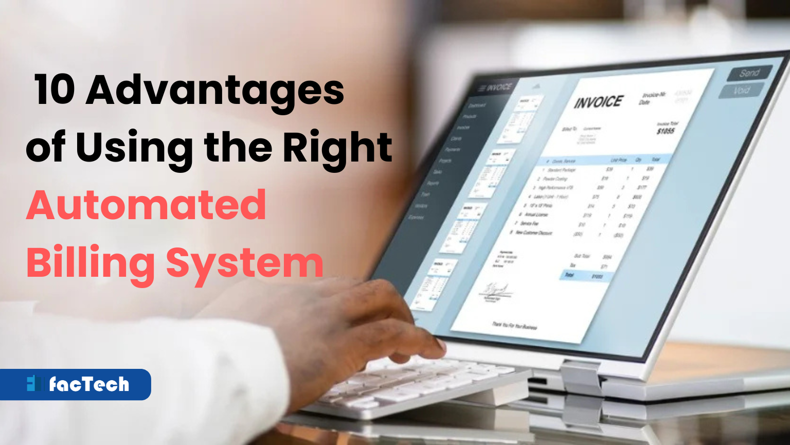 10 Advantages of Using the Right Automated Billing System by https://factech.ai/