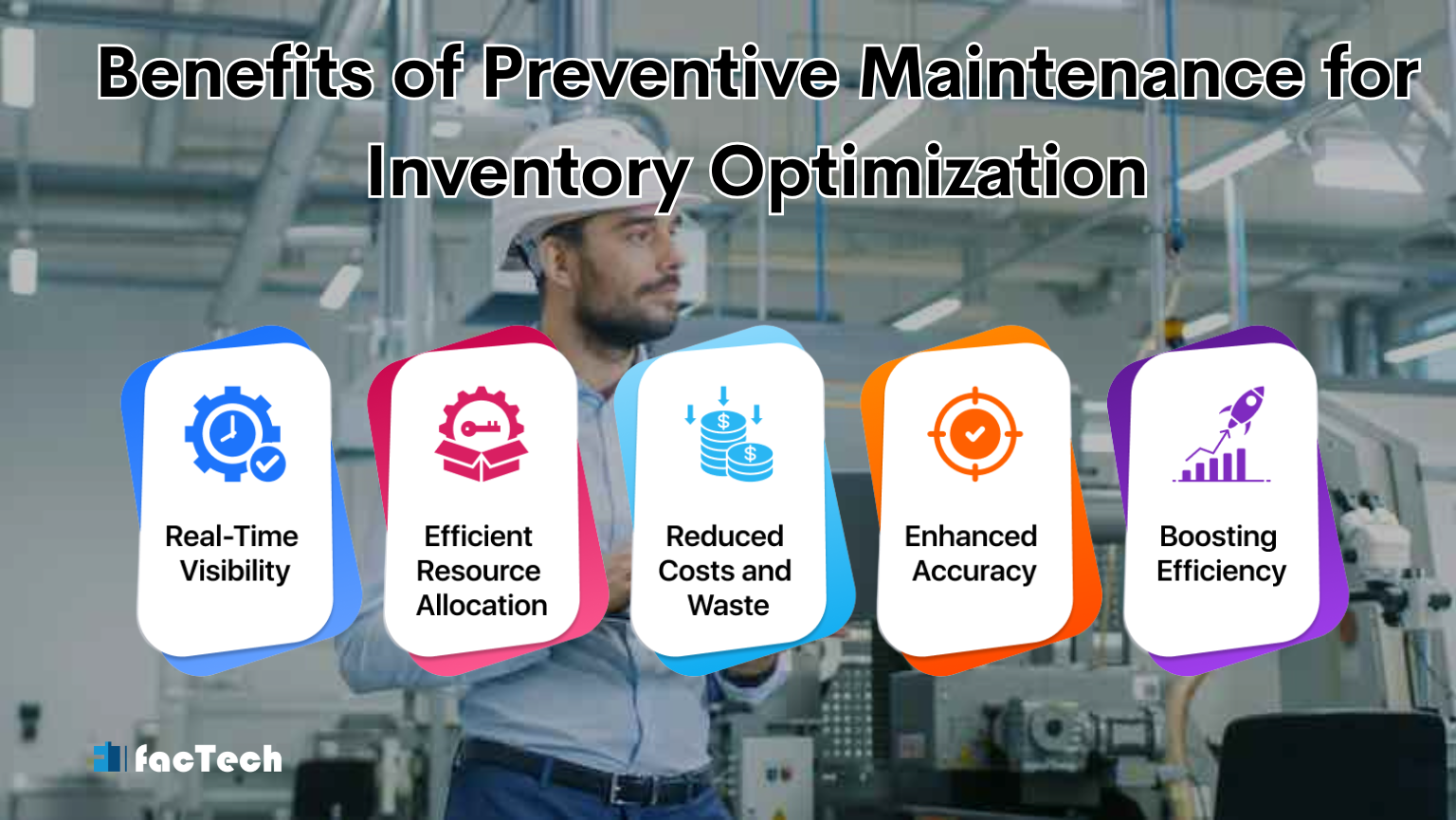 Benefits of Preventive Maintenance for Inventory Optimization by https://factech.ai/