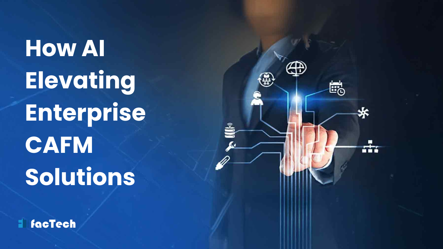 How AI Elevating Enterprise CAFM Solutions by https://factech.ai/