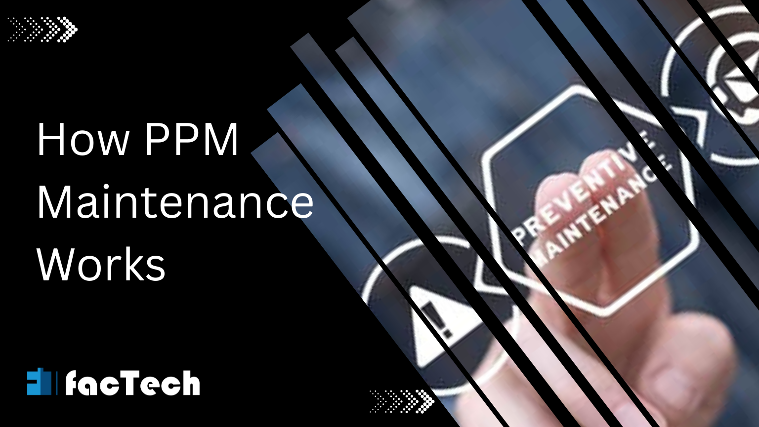 How PPM Maintenance Works by https://factech.ai/