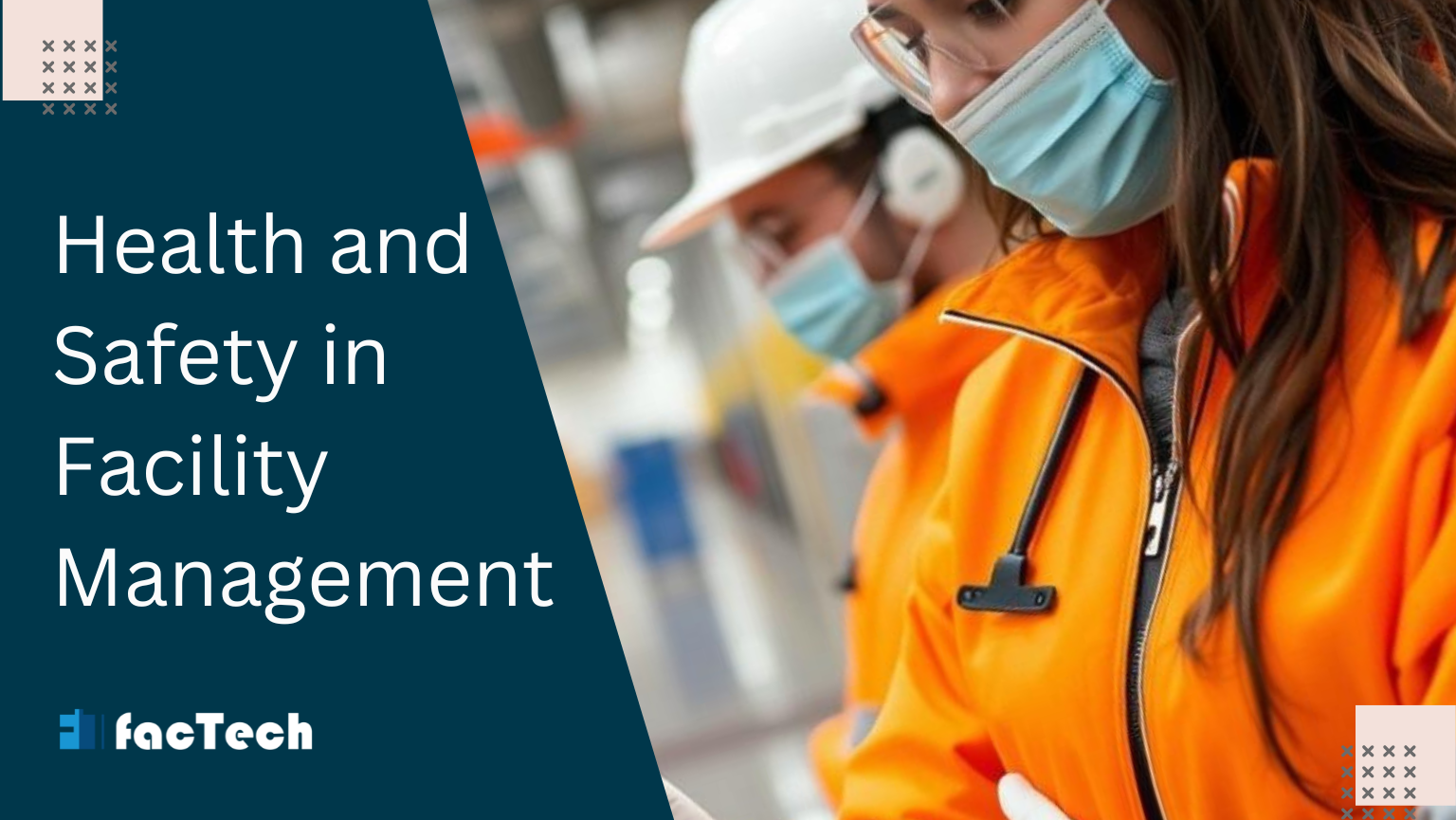Health and Safety in Facility Management by https://factech.ai/