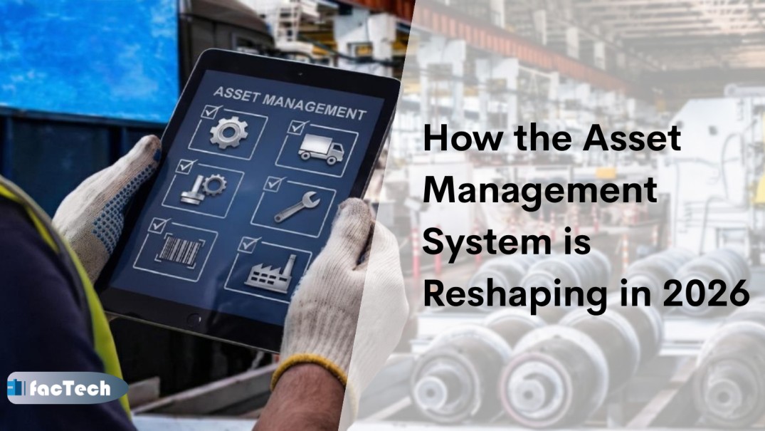 How the Asset Management System is Reshaping in 2026