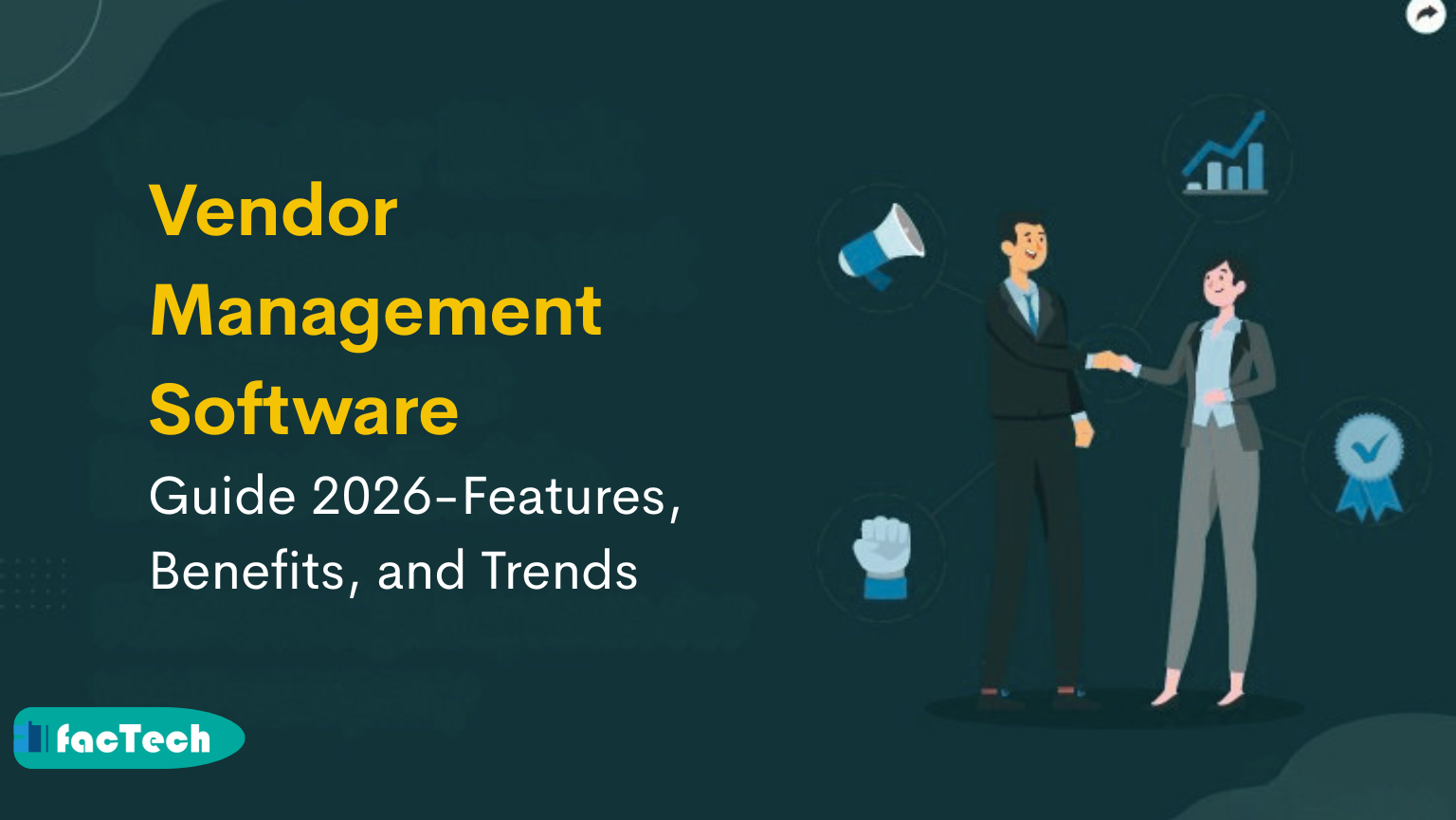 Vendor Management Software Guide 2026-Features, Benefits and Trends