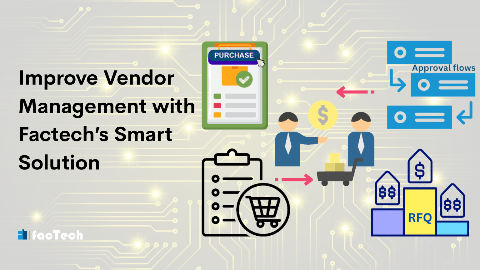 Improve Vendor Management with Factech’s Smart Solution