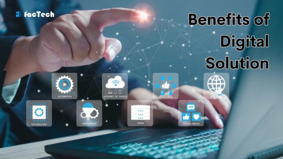 Benefits of Digital Solution