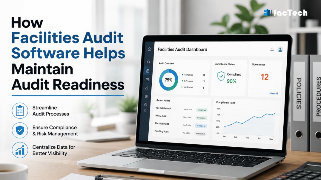 How Facilities Audit Software Helps Maintain Audit Readiness