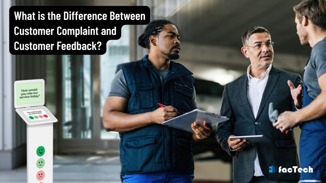 What is the Difference Between a Customer Complaint and Customer Feedback?