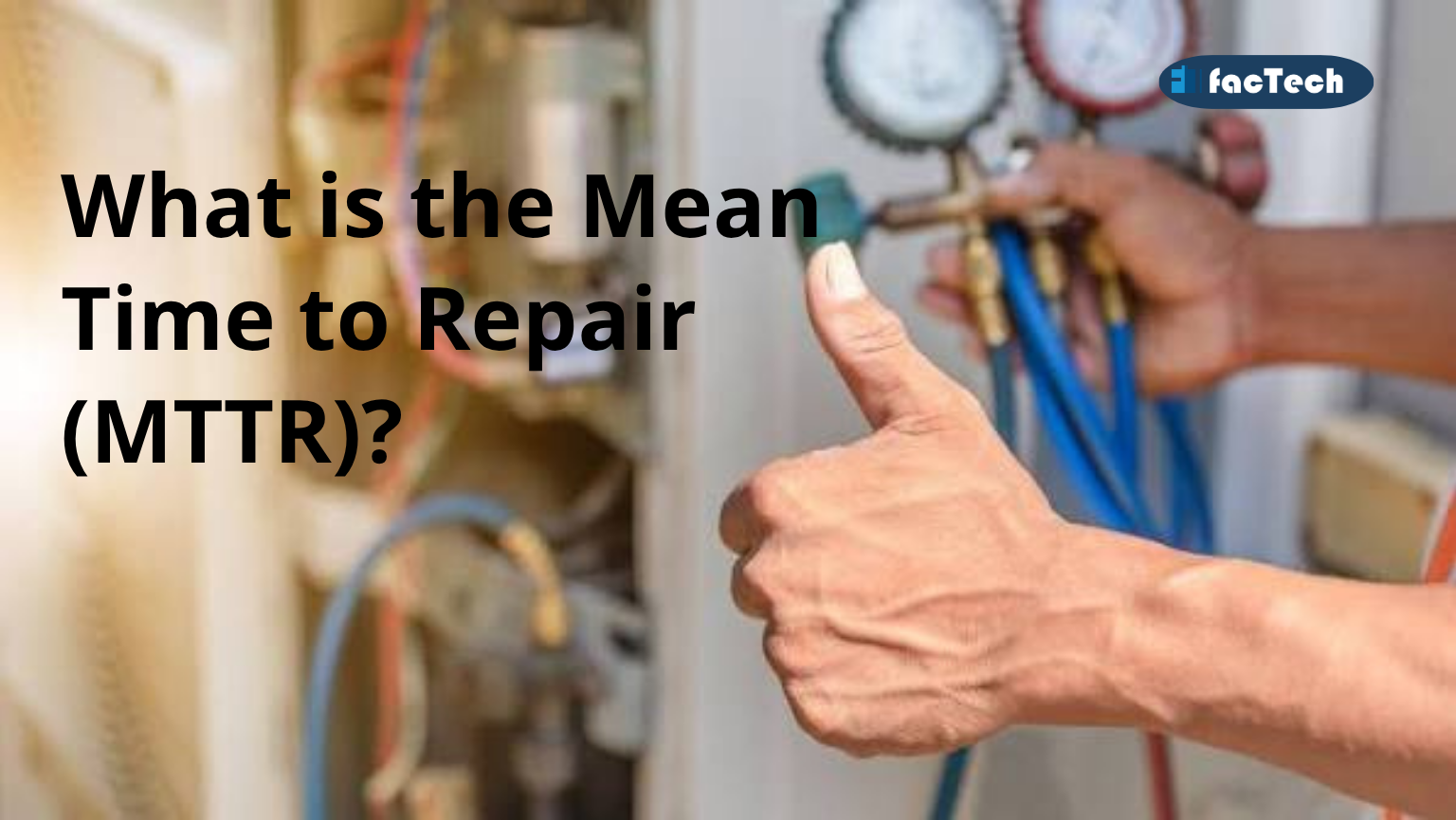 Understand MTBF and MTTR
